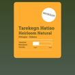 Load image into Gallery viewer, Ethiopia - Tarekegn Hatiso - Natural Heirloom
