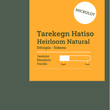 Load image into Gallery viewer, Ethiopia - Tarekegn Hatiso - Natural Heirloom
